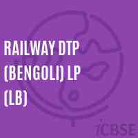 Railway Dtp (Bengoli) Lp (Lb) Primary School Logo