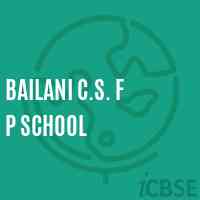 Bailani C.S. F P School Logo