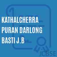 Kathalcherra Puran Darlong Basti J.B Primary School Logo
