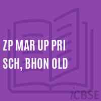Zp Mar Up Pri Sch, Bhon Old Middle School Logo