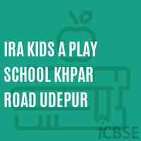 Ira Kids A Play School Khpar Road Udepur Logo