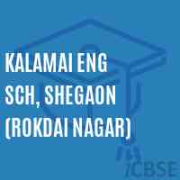 Kalamai Eng Sch, Shegaon (Rokdai Nagar) School Logo