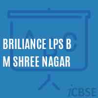 Briliance Lps B M Shree Nagar Primary School Logo