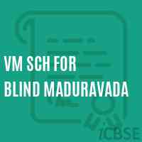 Vm Sch For Blind Maduravada Middle School Logo
