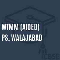 WTMM (Aided) PS, Walajabad Primary School Logo