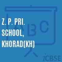 Z. P. Pri. School, Khorad(Kh) Logo