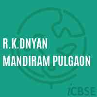 R.K.Dnyan Mandiram Pulgaon Primary School Logo