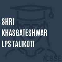 Shri Khasgateshwar Lps Talikoti Primary School Logo