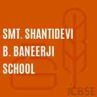 Smt. Shantidevi B. Baneerji School Logo