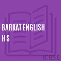 Barkat English H S Secondary School Logo