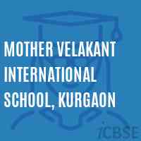 Mother Velakant International School, Kurgaon Logo