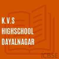 K.V.S Highschool Dayalnagar Logo