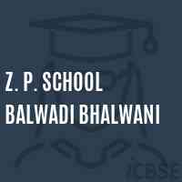 Z. P. School Balwadi Bhalwani Logo