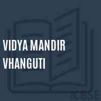 Vidya Mandir Vhanguti Primary School Logo