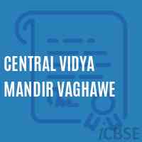 Central Vidya Mandir Vaghawe Primary School Logo
