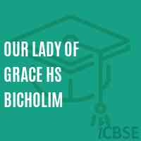 Our Lady of Grace Hs Bicholim Secondary School Logo
