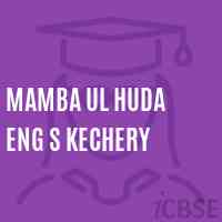 Mamba Ul Huda Eng S Kechery Middle School Logo