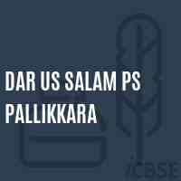 Dar Us Salam Ps Pallikkara Middle School Logo