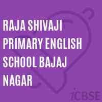Raja Shivaji Primary English School Bajaj Nagar Logo
