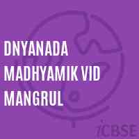 Dnyanada Madhyamik Vid Mangrul Secondary School Logo