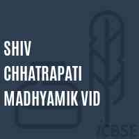 Shiv Chhatrapati Madhyamik Vid Secondary School Logo