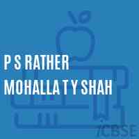 P S Rather Mohalla T Y Shah Primary School Logo