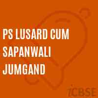 Ps Lusard Cum Sapanwali Jumgand School Logo