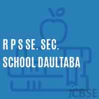 R P S Se. Sec. School Daultaba Logo
