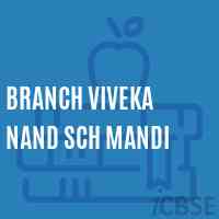 Branch Viveka Nand Sch Mandi Middle School Logo