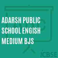 Adarsh Public School Engish Medium Bjs Logo