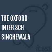 The Oxford Inter Sch Singhewala Secondary School Logo