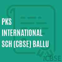 Pks International Sch (Cbse) Ballu Secondary School Logo