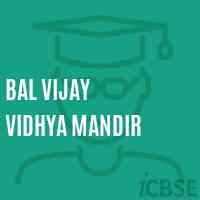 Bal Vijay Vidhya Mandir Middle School Logo