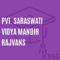 Pvt. Saraswati Vidya Mandir Rajvans Middle School Logo