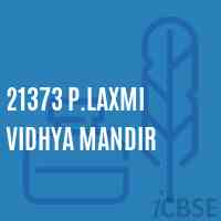 21373 P.Laxmi Vidhya Mandir Middle School Logo