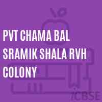 Pvt Chama Bal Sramik Shala Rvh Colony School Logo