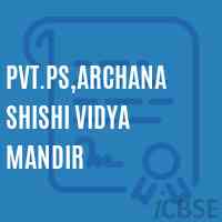 Pvt.Ps,Archana Shishi Vidya Mandir Middle School Logo