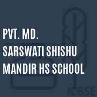 Pvt. Md. Sarswati Shishu Mandir Hs School Logo