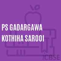 Ps Gadargawa Kothiha Sarooi Primary School Logo
