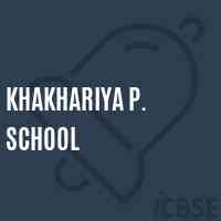Khakhariya P. School Logo