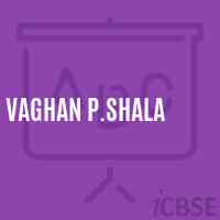 Vaghan P.Shala Primary School Logo