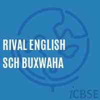 Rival English Sch Buxwaha Middle School Logo