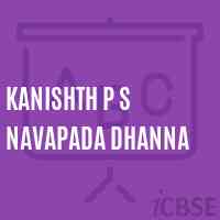 Kanishth P S Navapada Dhanna Primary School Logo