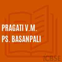 Pragati V.M. Ps. Basanpali Primary School Logo