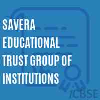 Savera Educational Trust Group of Institutions College Logo