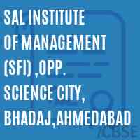 Sal Institute of Management (SFI) ,Opp. Science City, Bhadaj,Ahmedabad Logo