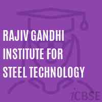 Rajiv Gandhi Institute For Steel Technology Logo