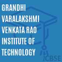 Grandhi Varalakshmi Venkata Rao Institute of Technology Logo