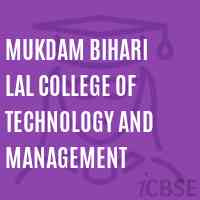 Mukdam Bihari Lal College of Technology and Management Logo