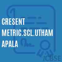 Cresent Metric.Scl.Uthamapala Secondary School Logo